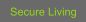 Secure Living